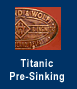 Titanic Pre-Sinking